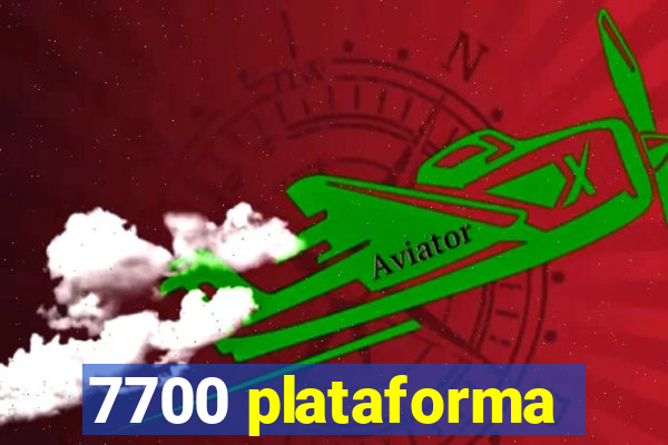 7700 plataforma